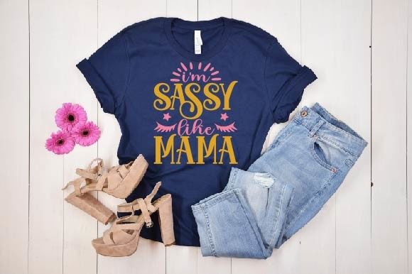 I'm Sassy Like Mama SVG: An Embroidery Review
