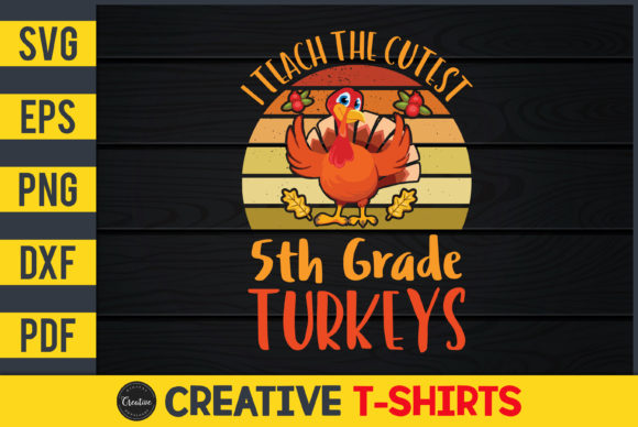I Teach the Cutest 5th Grade Turkeys Graphics & Print Templates