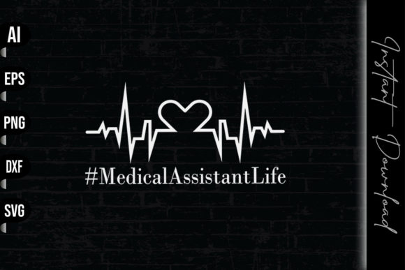 Medical Assistant Life Graphics & Print Templates