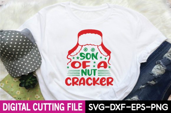 Son of a Nut Cracker SVG: Graphics & T-Shirt Designs