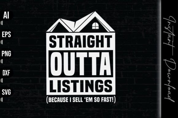 Straight Outta Listings Graphics & Print Templates