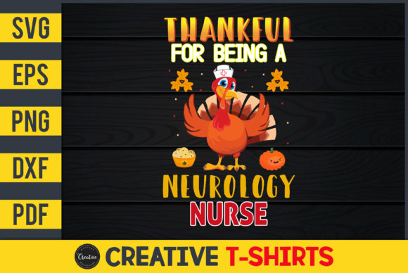 Thankful for Being a Neurology Nurse Graphics & Print Templates